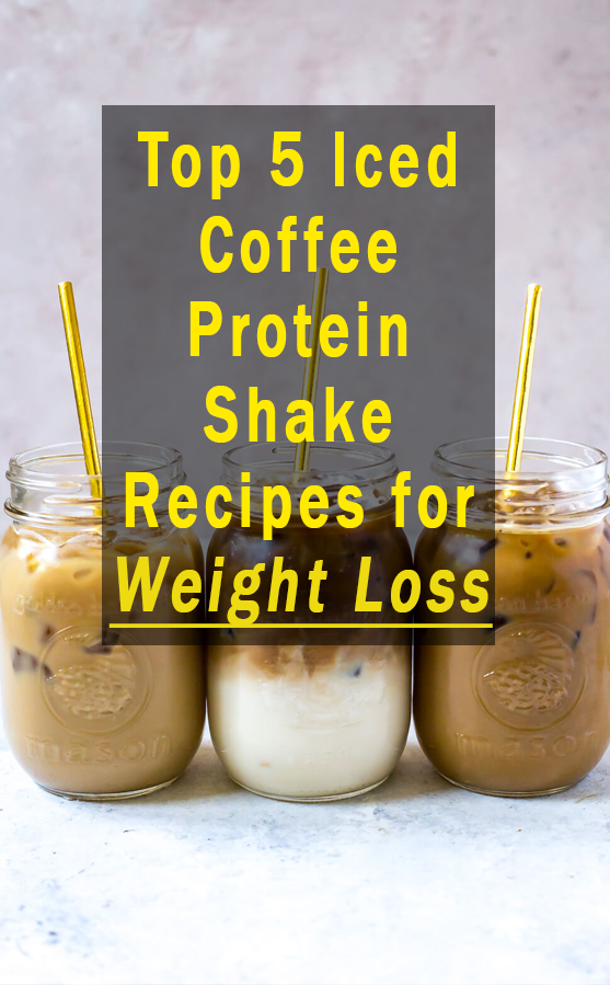 Top 5 Iced Coffee Protein Shake Recipes for Weight Loss – HERTHEO