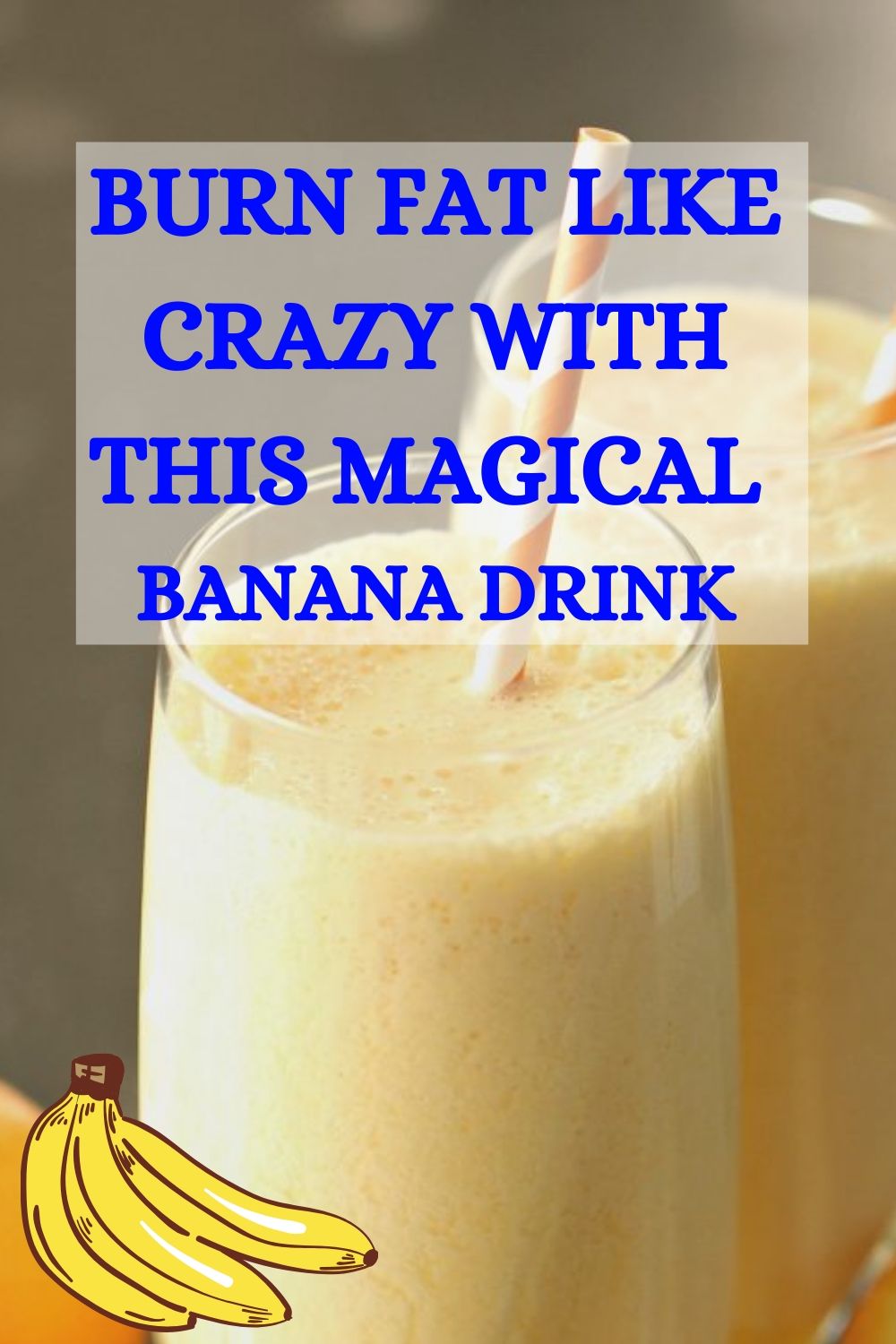 Burn Fat Like Crazy With This Magical Banana Drink! - HERTHEO