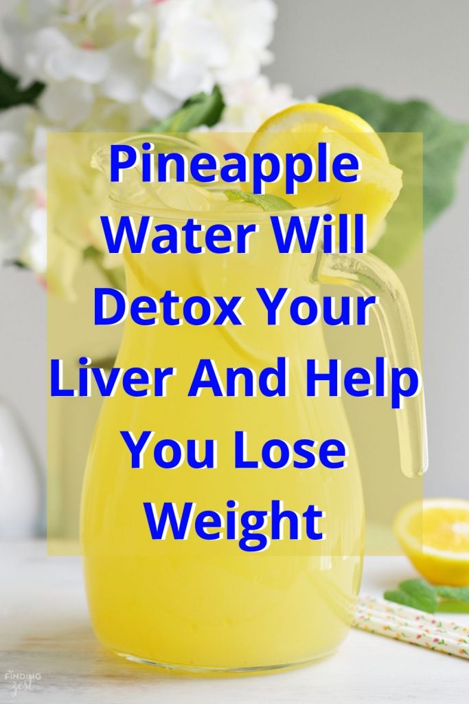 Pineapple Water Will Detox Your Liver. Help You Lose Weight .. Reduce